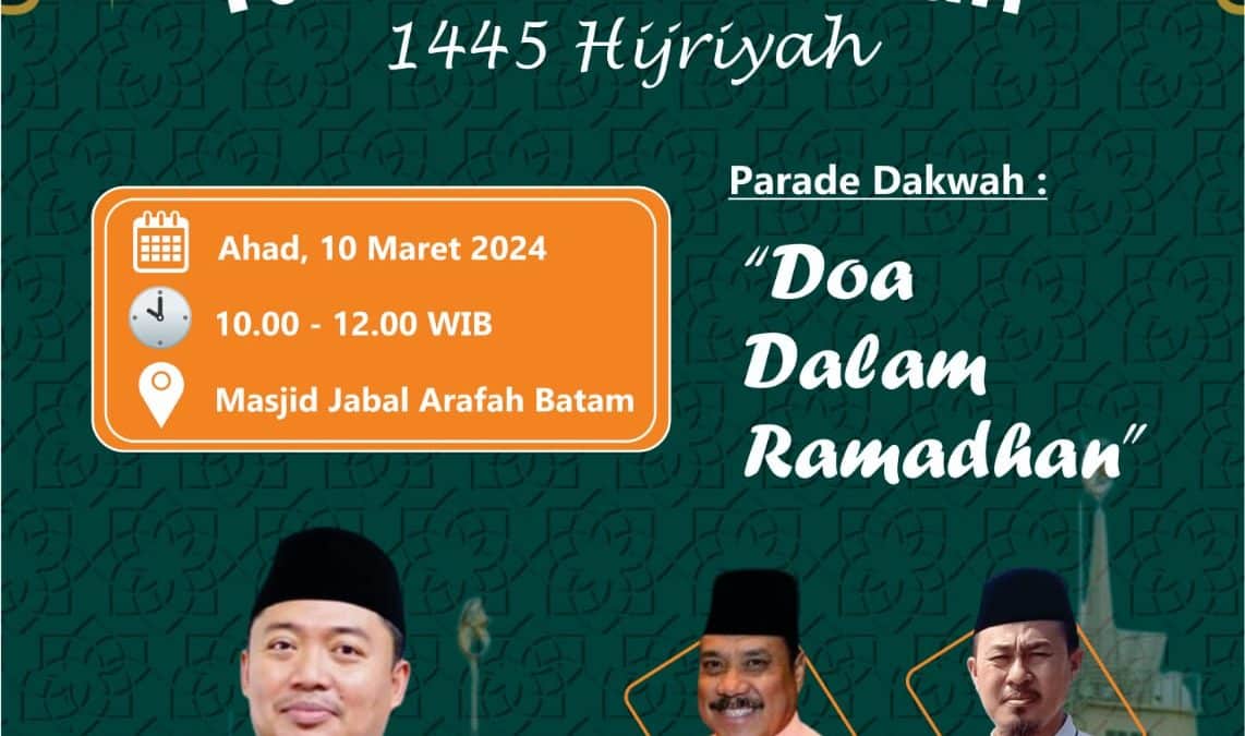 Tarhib Ramadhan 1445 (Parade Dakwah : Doa dalam Ramadhan)