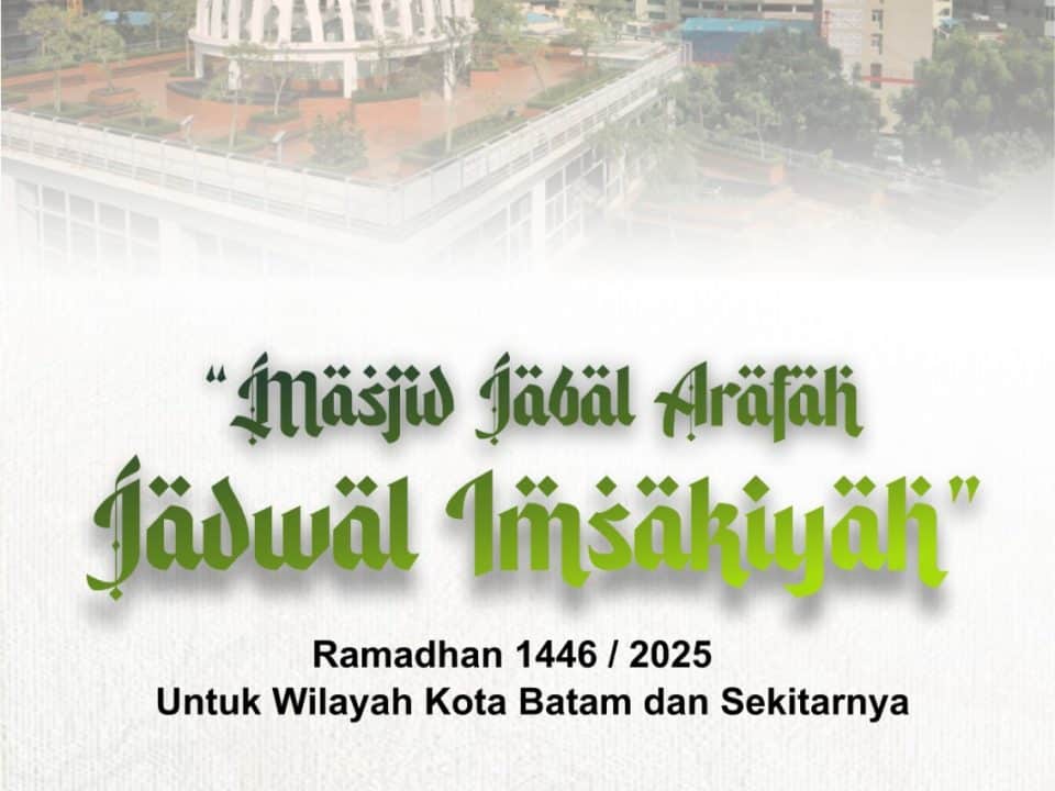 Jadwal Imsakiyah Ramadhan 1446H / 2025M Wilayah Batam dan Sekitarnya